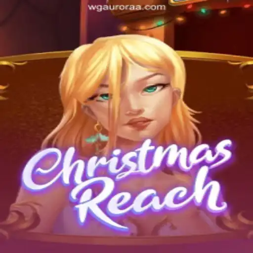 Discover the Excitement of ChristmasReach on the WG-Aurora Platform